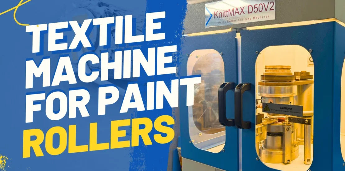 textile machine for paint rollers